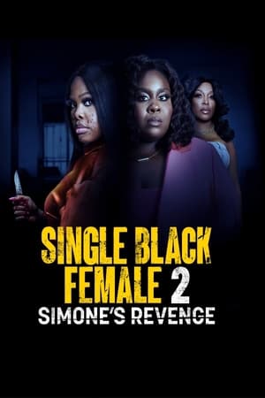 Single Black Female 2: Simone's Revenge watch Single Black Female 2: Simone's Revenge