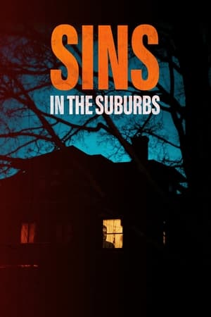 Sins in the Suburbs watch Sins in the Suburbs