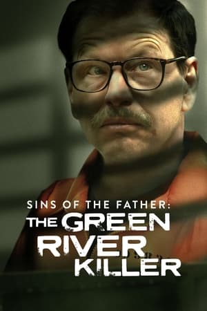 Sins of the Father: The Green River Killer watch Sins of the Father: The Green River Killer