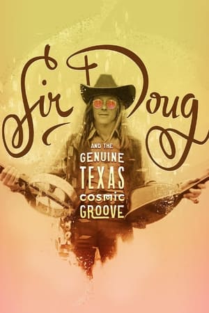 Sir Doug and the Genuine Texas Cosmic Groove watch Sir Doug and the Genuine Texas Cosmic Groove