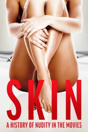 Skin: A History of Nudity in the Movies watch Skin: A History of Nudity in the Movies