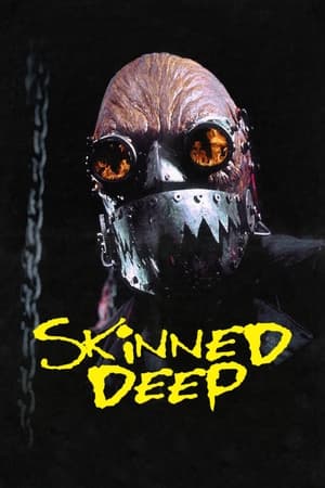 Skinned Deep watch Skinned Deep