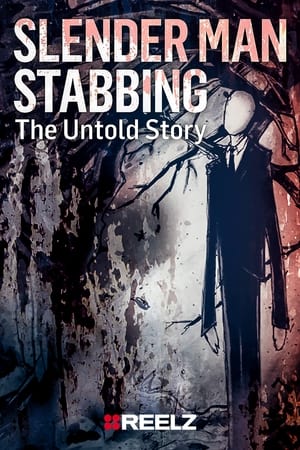 watch Slender Man Stabbing: The Untold Story