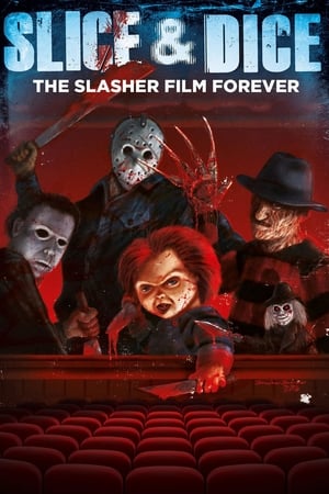 Slice and Dice: The Slasher Film Forever watch Slice and Dice: The Slasher Film Forever