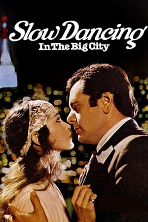Slow Dancing In The Big City watch Slow Dancing In The Big City