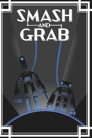 Smash and Grab watch Smash and Grab