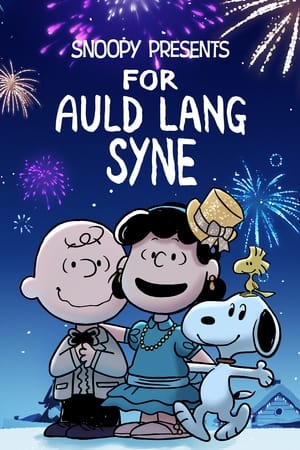 Snoopy Presents: For Auld Lang Syne watch Snoopy Presents: For Auld Lang Syne