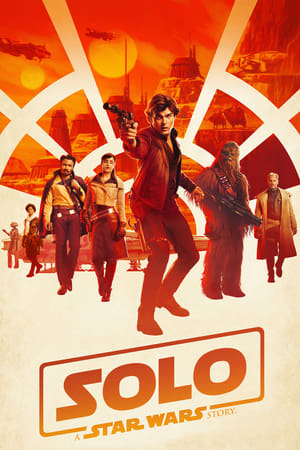 Solo: A Star Wars Story watch Solo: A Star Wars Story