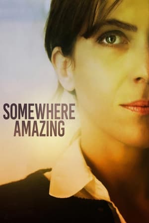 Somewhere Amazing watch Somewhere Amazing
