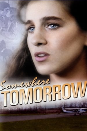 Somewhere, Tomorrow watch Somewhere, Tomorrow