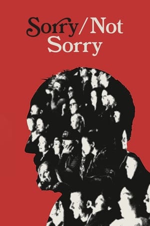 Sorry/Not Sorry watch Sorry/Not Sorry
