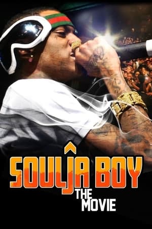 Soulja Boy: The Movie watch Soulja Boy: The Movie