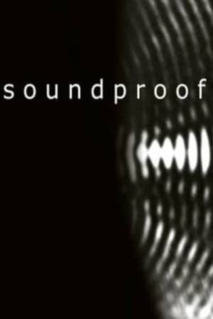 Soundproof watch Soundproof