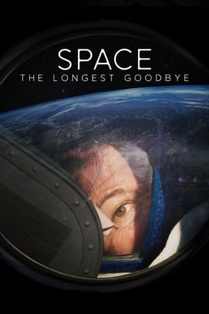 Space: The Longest Goodbye watch Space: The Longest Goodbye