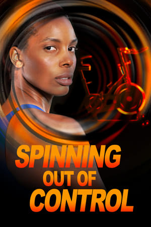 Spinning Out of Control watch Spinning Out of Control