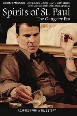Spirits of St. Paul: The Gangster Era watch Spirits of St. Paul: The Gangster Era