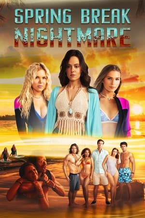 Spring Break Nightmare watch Spring Break Nightmare
