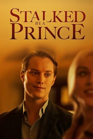 Stalked by a Prince watch Stalked by a Prince