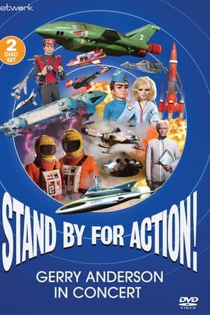 Stand by for Action!: Gerry Anderson in Concert watch Stand by for Action!: Gerry Anderson in Concert