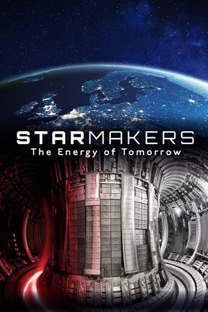 Star Makers: The Energy of Tomorrow watch Star Makers: The Energy of Tomorrow