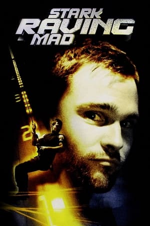 Stark Raving Mad watch Stark Raving Mad