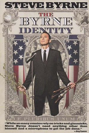 Steve Byrne: The Byrne Identity watch Steve Byrne: The Byrne Identity