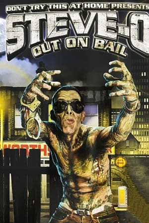 Steve-O: Out on Bail watch Steve-O: Out on Bail