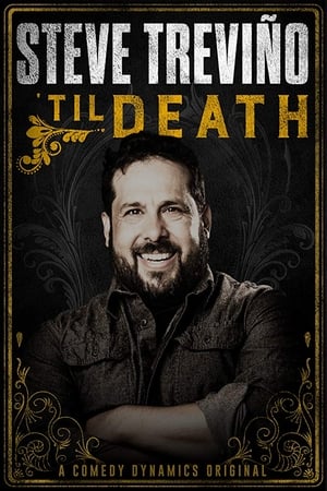 watch Steve Treviño: 'Til Death