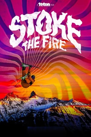 Stoke the Fire watch Stoke the Fire