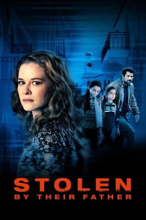 Stolen by Their Father watch Stolen by Their Father