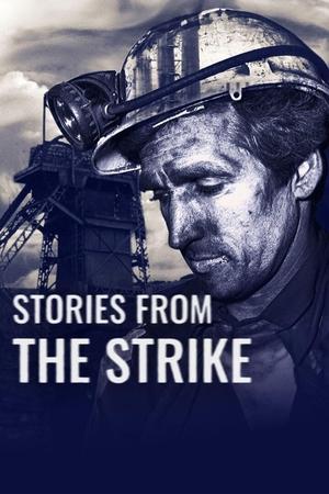 Stories from the Strike watch Stories from the Strike