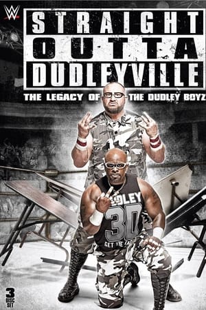 Straight Outta Dudleyville: The Legacy of the Dudley Boyz watch Straight Outta Dudleyville: The Legacy of the Dudley Boyz