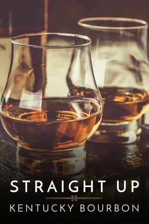 Straight Up: Kentucky Bourbon watch Straight Up: Kentucky Bourbon