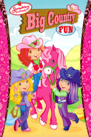 Strawberry Shortcake: Big Country Fun watch Strawberry Shortcake: Big Country Fun