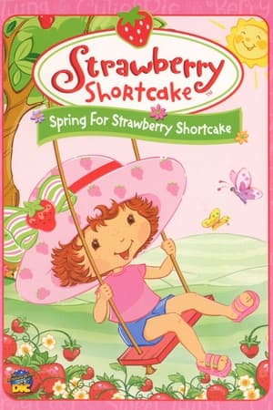 watch Strawberry Shortcake: Spring for Strawberry Shortcake