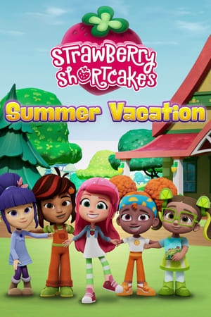 Strawberry Shortcake's Summer Vacation watch Strawberry Shortcake's Summer Vacation
