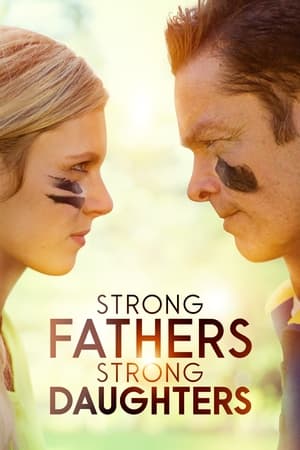 Strong Fathers, Strong Daughters watch Strong Fathers, Strong Daughters