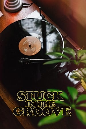 Stuck in the Groove watch Stuck in the Groove