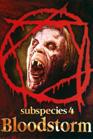 Subspecies 4: Bloodstorm watch Subspecies 4: Bloodstorm