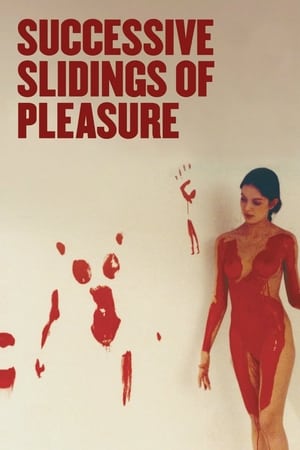 Successive Slidings of Pleasure watch Successive Slidings of Pleasure