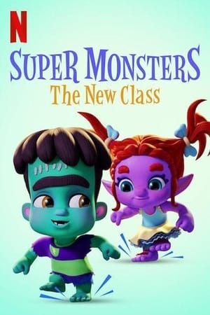 Super Monsters: The New Class watch Super Monsters: The New Class