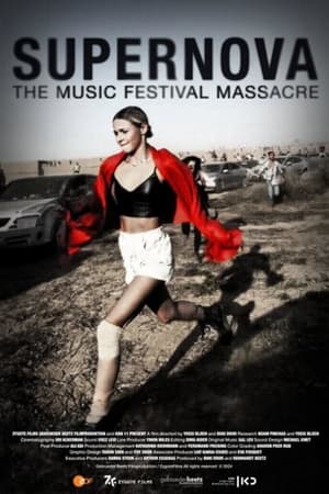 Supernova: The Music Festival Massacre watch Supernova: The Music Festival Massacre