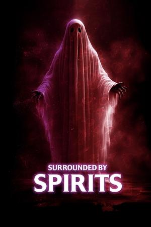 watch Surrounded by Spirits