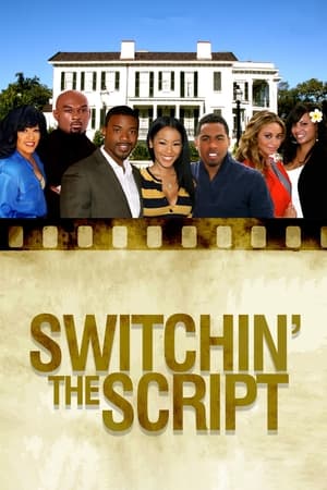 Switchin' The Script watch Switchin' The Script