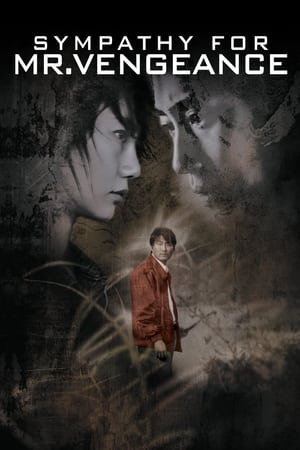 Sympathy for Mr. Vengeance watch Sympathy for Mr. Vengeance