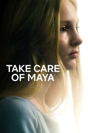 Take Care of Maya watch Take Care of Maya