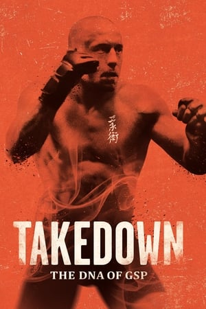 Takedown: The DNA of GSP watch Takedown: The DNA of GSP