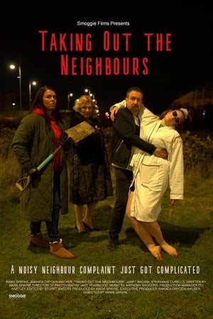 Taking Out the Neighbours watch Taking Out the Neighbours