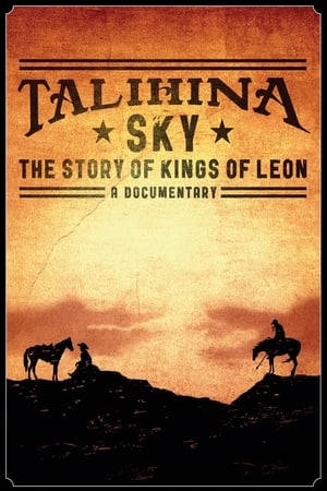Talihina Sky: The Story of Kings of Leon watch Talihina Sky: The Story of Kings of Leon