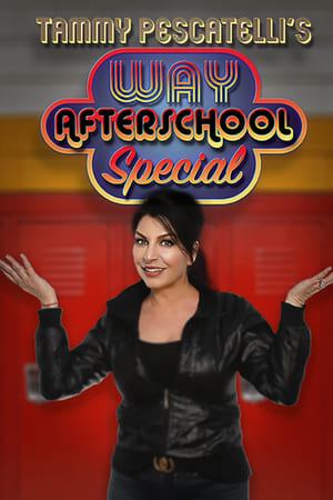 Tammy Pescatelli's Way After School Special watch Tammy Pescatelli's Way After School Special